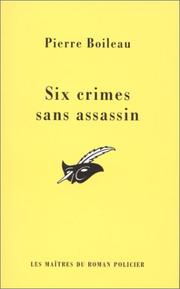 Cover of: Six crimes sans assassin