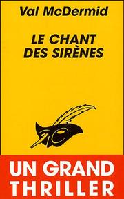 Cover of: Le chant des sirènes by Val McDermid