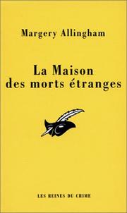 Cover of: La Maison des morts étranges by Margery Allingham
