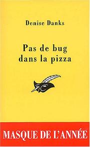 Pas de bug dans la pizza - Masque de l'année 2003 by Denise Danks