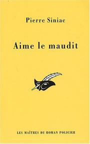 Cover of: Aime le maudit by Pierre Siniac