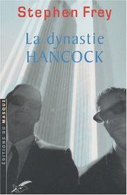 Cover of: La Dynastie Hancock by Stephen Frey