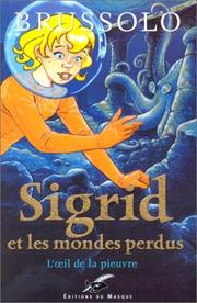 Cover of: Sigrid et les Mondes perdus, tome 1 : L'oeil de la pieuvre
