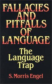 Cover of: Fallacies and pitfalls of language by S. Morris Engel