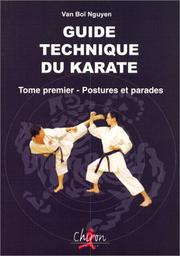 Cover of: Guide technique du karaté, volume 1