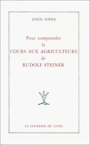 Cover of: Pour comprendre le cours aux agriculteurs de Rudolf Steiner by John Soper