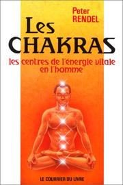 Cover of: Les Chakras : Les Centres de l'énergie vitale en l'homme