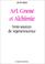 Cover of: Arts, gnose et alchimie. Trois sources de régénérescence