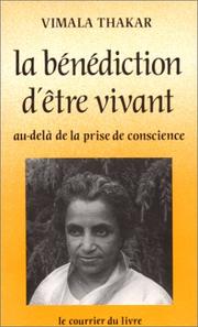 Cover of: La bénédiction d'être vivant