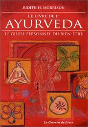 Cover of: Le Livre de l'ayurvéda  by Judith H. Morrison, Gérard Edde