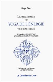 Cover of: L'Enseignement du yoga de l'énergie, troisième degré