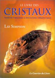 Cover of: Le Livre des cristaux  by Liz Simpson, Jean Brunet