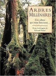 Cover of: Arbres millenaires : Ces arbres qui nous fascinentÂ