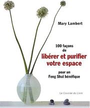 Cover of: 100 Façons de libérer et purifier votre espace pour un feng shui bénéfique