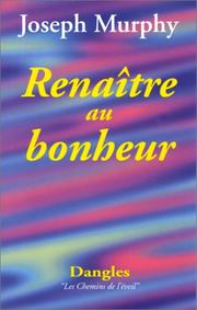 Cover of: Renaître au bonheur