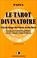 Cover of: Le Tarot divinatoire 