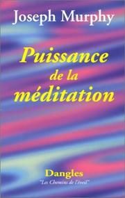 Cover of: Puissance de la méditation : Je suis en paix
