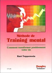 Cover of: Méthode de training mental  by Kurt Tepperwein