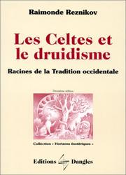 Front cover of Les Celtes et le druidisme by Raymonde Reznikov