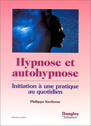Cover of: Hypnose et autohypnose  by Philippe Kerforne