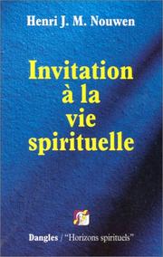 Cover of: Invitation à la vie spirituelle by Henri J. M. Nouwen