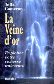 Cover of: La Veine d'or by Julia Cameron