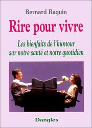 Cover of: Rire pour vivre : Les Bienfaits de l'humour sur notre santé et notre quotidien