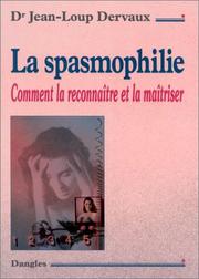 Cover of: La Spasmophilie  by Jean-Loup Dervaux