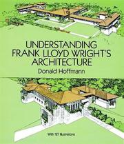Cover of: Understanding Frank Lloyd Wright's architecture by Donald Hoffmann