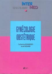 Cover of: Gynécologie obstétrique by Catherine Rongières, Israël Nisand