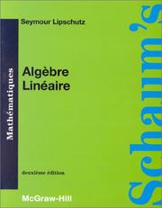 Cover of: Algèbre linéaire: Cours et problèmes