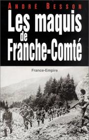Cover of: Les maquis de Franche-Comté