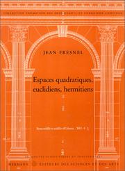 Cover of: Espaces quadratiques, euclidiens, hermitiens