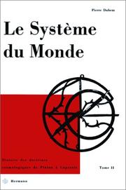 Cover of: Le Systeme du monde, tome 2 : Histoire des doctrines cosmologiques de Platon à Copernic