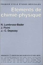 Cover of: Eléments de chimie-physique by Nicole Lumbroso-Bader, Jacqueline Ficini, Jean-Claude Depezay