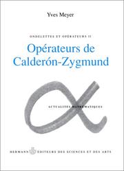 Cover of: Ondelettes et opérateurs, tome 2 : Opérateurs de Calderon-Zygmund