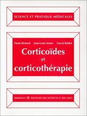 Cover of: Corticoïdes et corticothérapie. Chimie, pharmacologie, thérapeutique