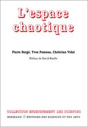 Cover of: L'espace chaotique. Deuxième et troisième cycles by Pierre Bergé