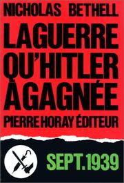 Cover of: La guerre qu'Hitler a gagnée, septembre 1939 by Nicholas Bethell