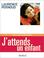 Cover of: J'attends un enfant 2003