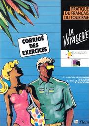 Cover of: La Voyagerie - Pratique Du Francais Du Tourisme by Eurin Descotes-Genon, Eurin Descotes-Genon