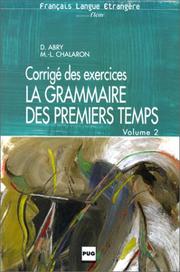 Cover of: La Grammaire Des Premiers Temps - Level 10 by Dominique Abry, Marie-Laure Chalaron