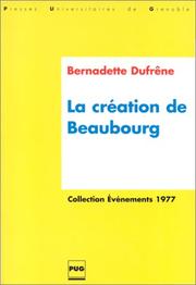 Création de Beaubourg by Dufresne