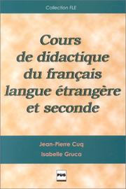 Cover of: Cours de didactique du français langue étrangère et seconde by Jean-Pierre Cuq, Isabelle Gruca