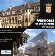 Cover of: Grenoble et ses avocats, d'hier à aujourd'hui