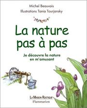 Cover of: La Nature pas à pas : Je découvre la nature en m'amusant