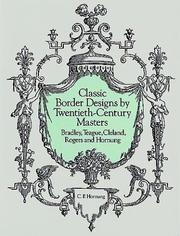Cover of: Classic Border Designs by Twentieth-Century Masters: Bradley, Teague, Cleland, Rogers and Hornung (Dover Pictorial Archive Series)