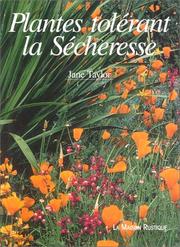 Cover of: Plantes tolérant la sécheresse by Jane Taylor