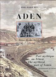 Cover of: Aden the Mythical Port of Yemen by Jose-Marie Bel