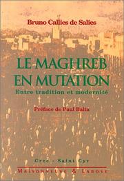 Cover of: Le maghreb en mutation by Callies de Sali